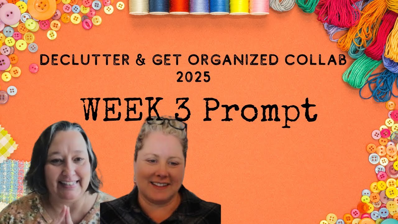 Week 3    Prompt  STORAGE #declutterorganize2025