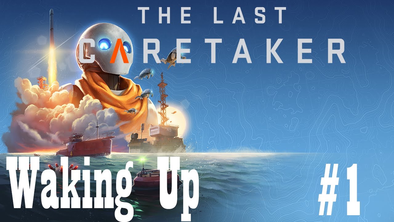 The Last Caretaker - Ep 1 -  One of the best EA Games in a long time.