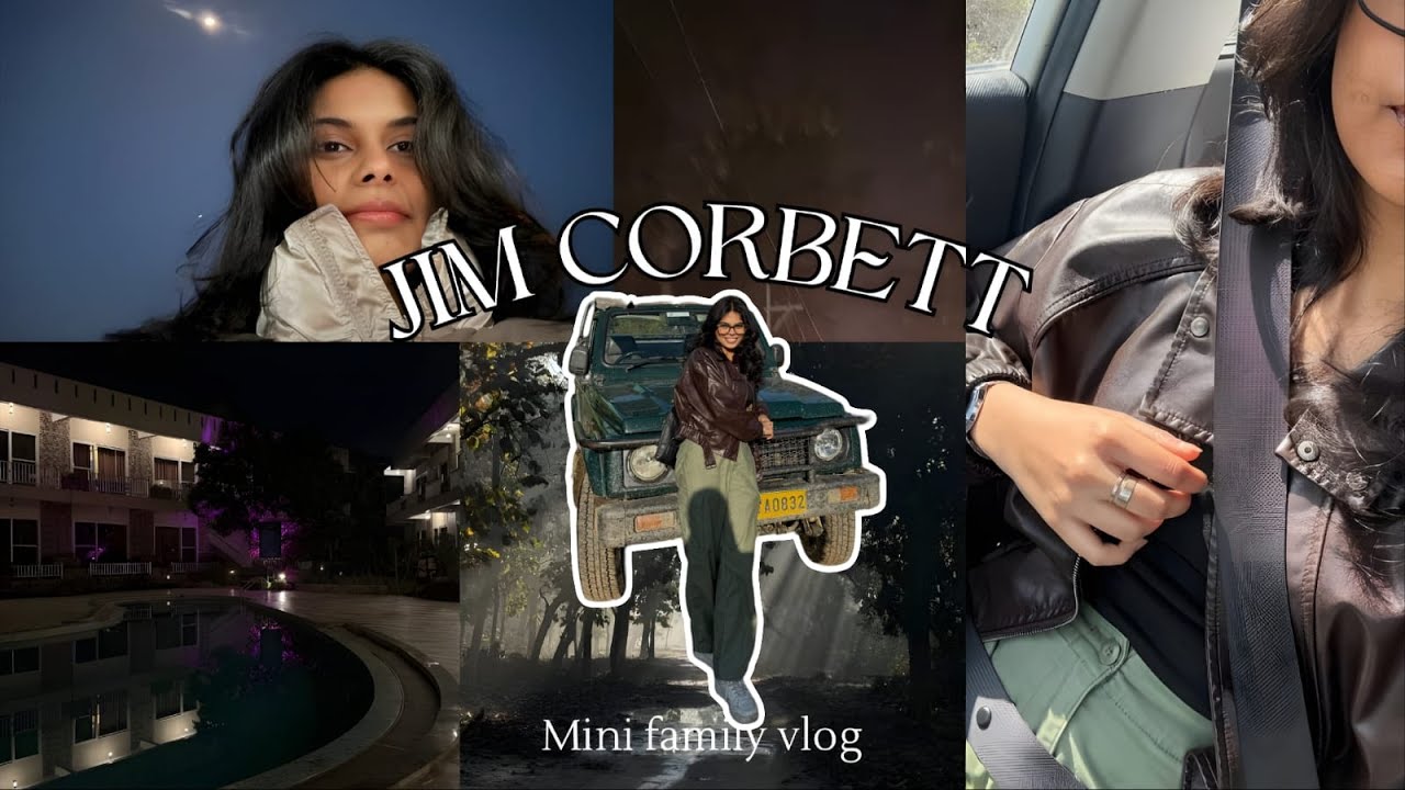 JIM CORBETT | minivlog, family, safari, weekend escape