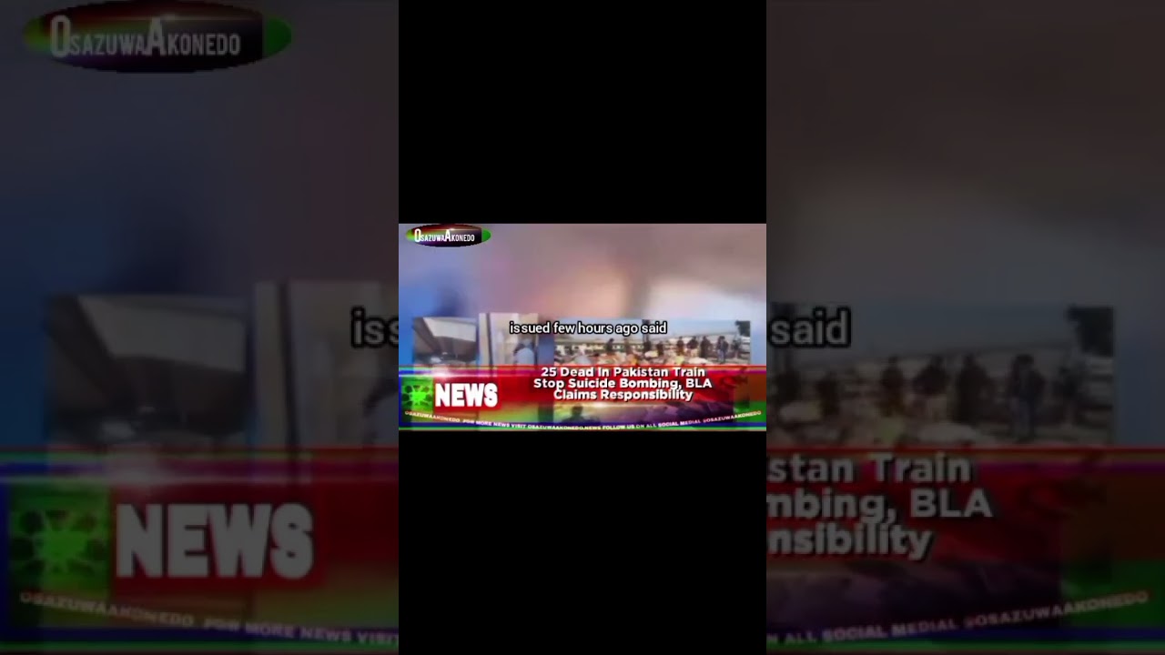25 Dead In Pakistan Train Stop Suicide Bombing, BLA Claims Responsibility