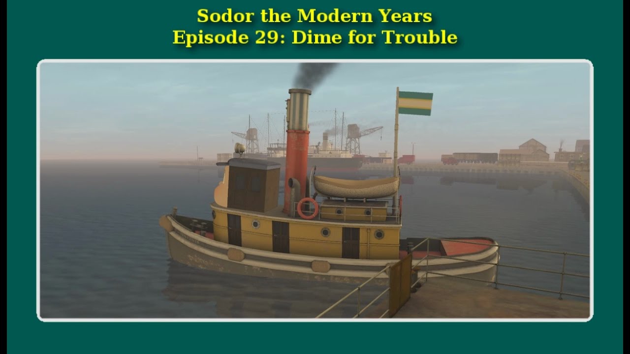 Sodor the Modern Years: Dime for Trouble