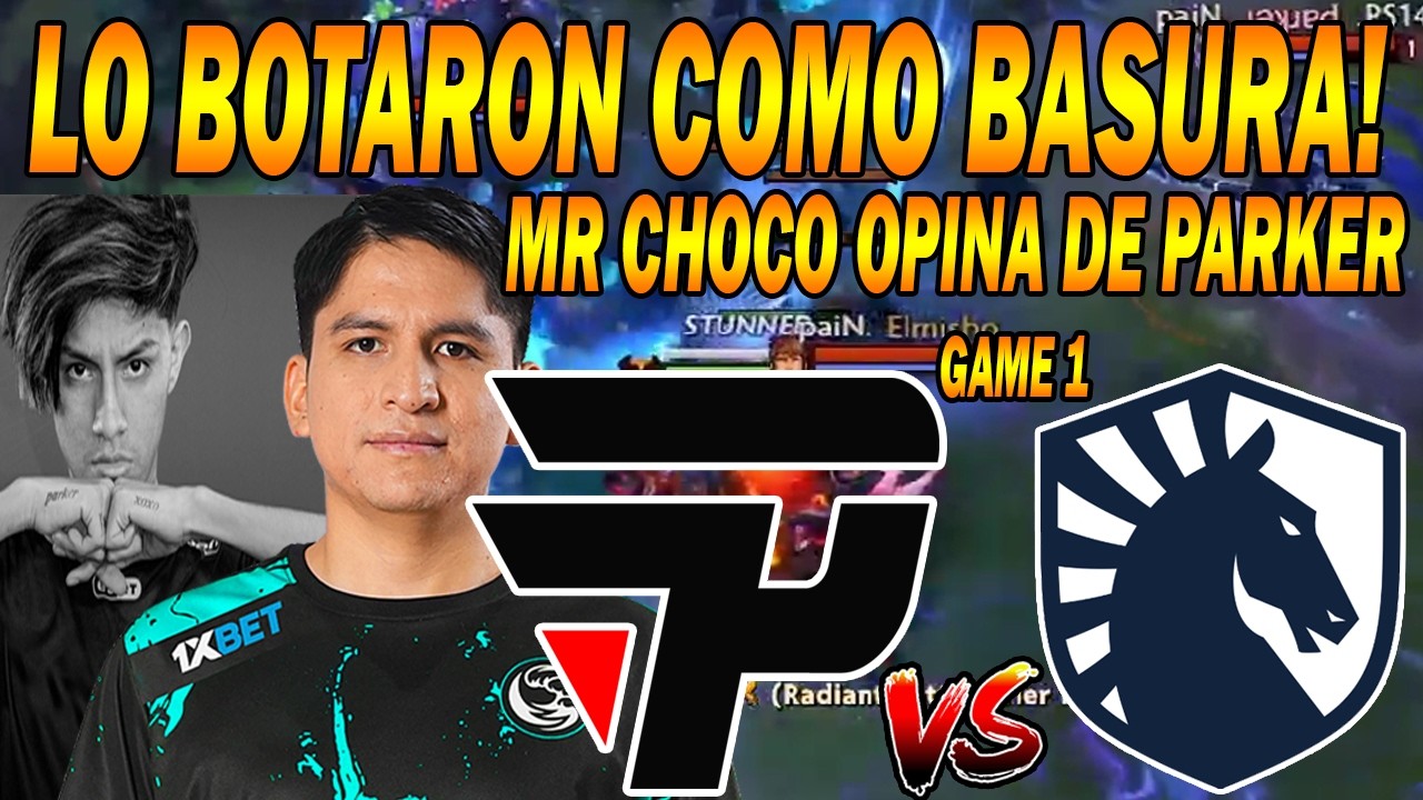 😮LO BOTARON COMO BASURA, POBRE DE MI MOSTRITO ,PAIN GAMING vs TEAM LIQUID GAME 1 DreamLeague S28