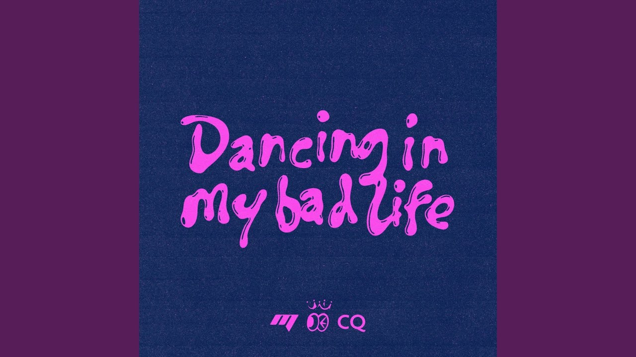 Dancing in my bad life(feat.CLAN QUEEN)