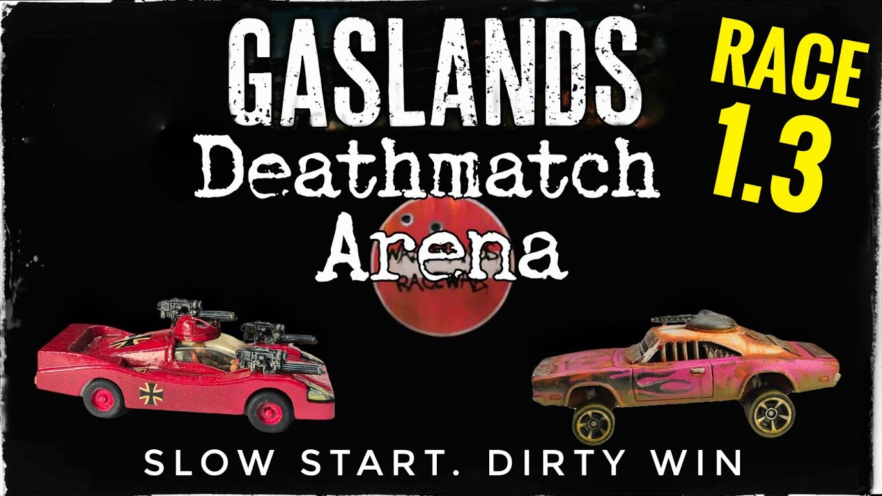 Gaslands Deathmatch Arena – Closest Race Yet! (Round 1, Race 3)
