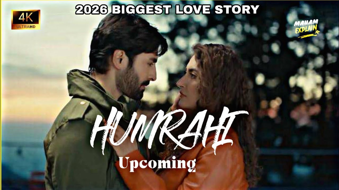 Humrahi | Upcoming Drama | Ft. Danish Taimoor & Hiba Bukhari | Maham Explain