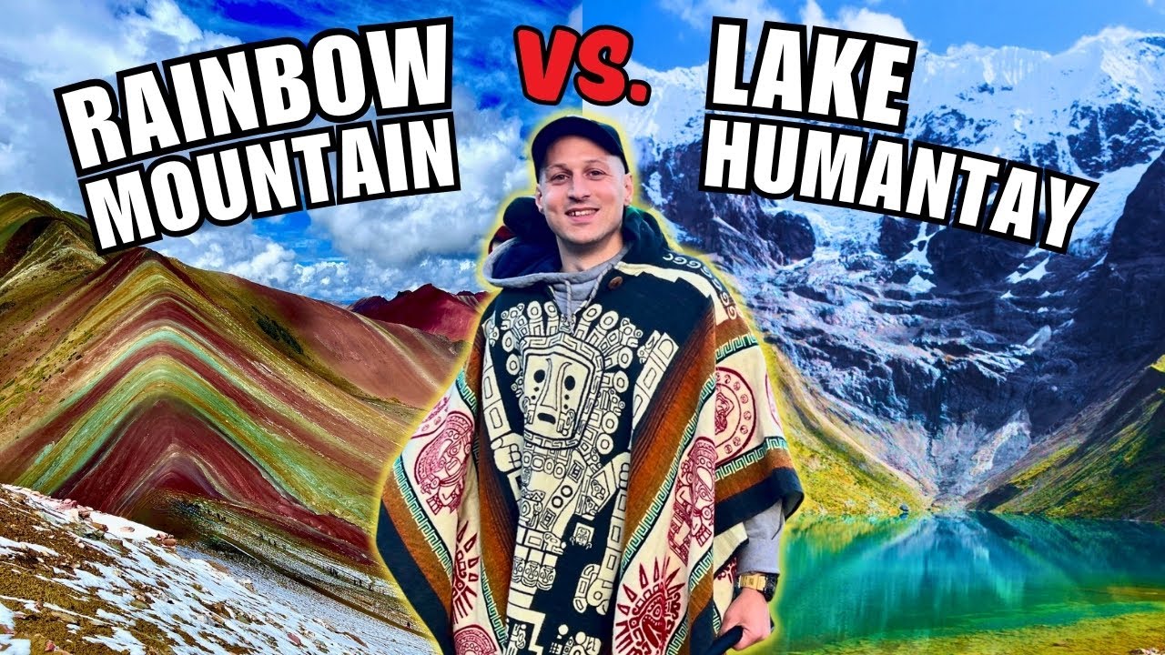 Rainbow Mountain vs Lake Humantay: Which Peru Hike Is Best???