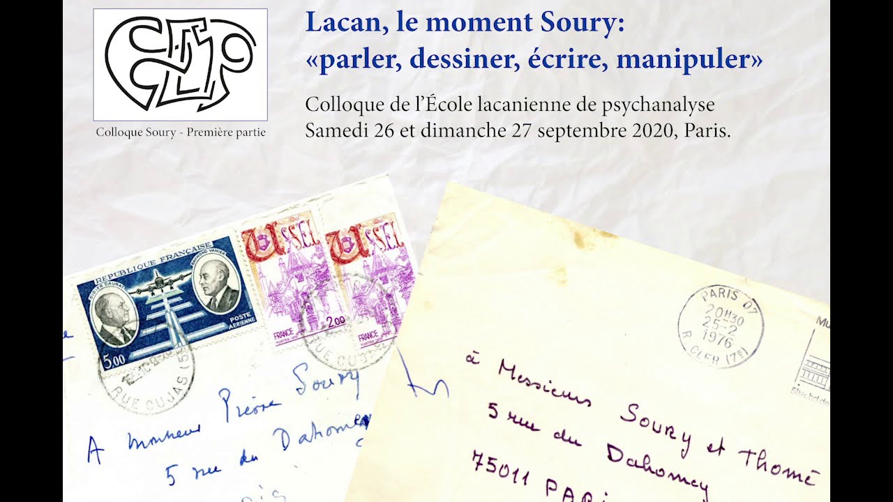 Ouverture du colloque (samedi) . Soury le moment Lacan 1 / Échanges.