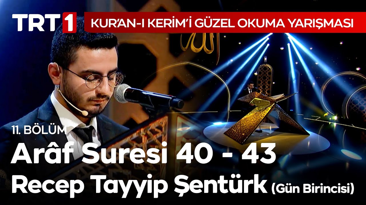 Araf Suresi Tilaveti - Kur'an-ı Kerim'i Güzel Okuma Yarışması 11. Bölüm