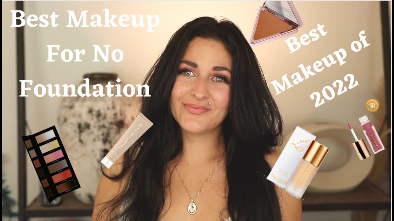 BEST MAKEUP OF 2022| MAKEUP FAVORITES| BEST NO MAKUEP MAKEUP PRODUCTS