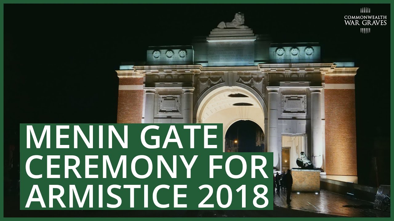 Menin Gate Ceremony for Armistice 2018 | Commonwealth War Graves Commission | 