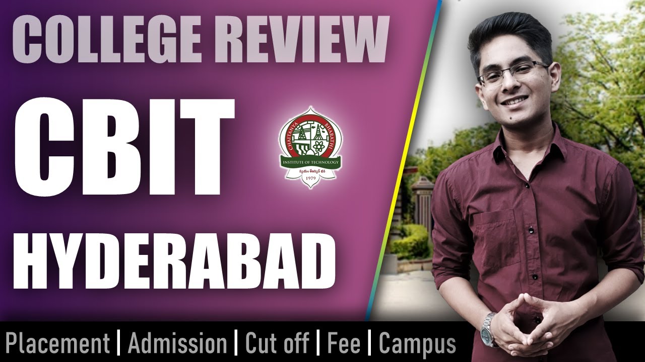 CBIT Hyderabad college review | admission placement, cutoff, fee, campus
