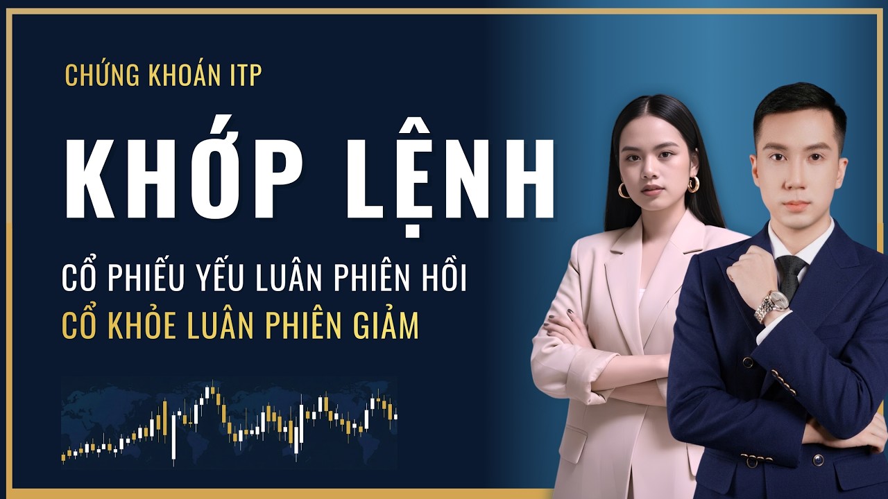 Chứng Khoán Giờ Khớp Lệnh: Phân Tích VNIndex - Nhóm Ngành, Cổ Phiếu Tiềm Năng Hôm Nay