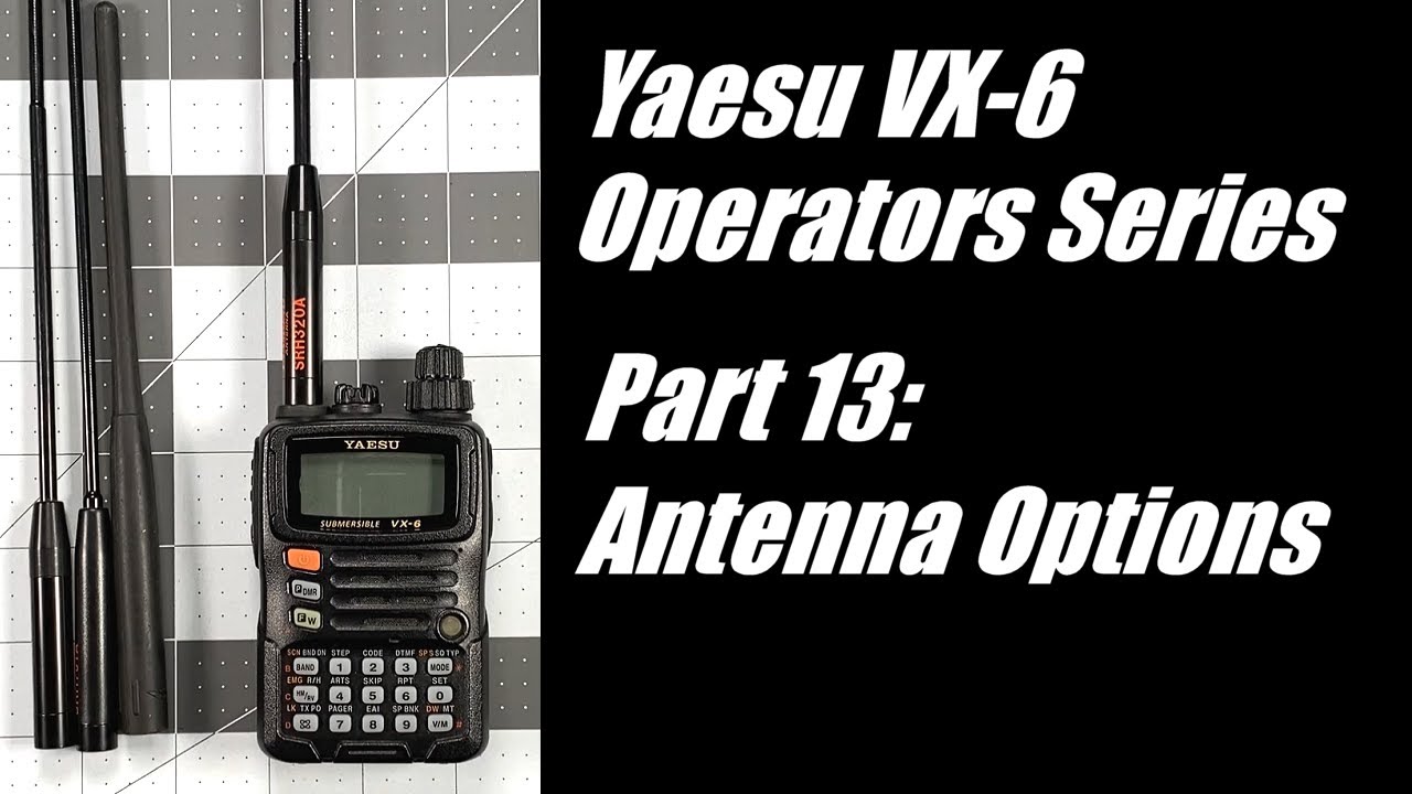 Серия операторов VX-6 — Часть 13: Варианты антенн для VX-6