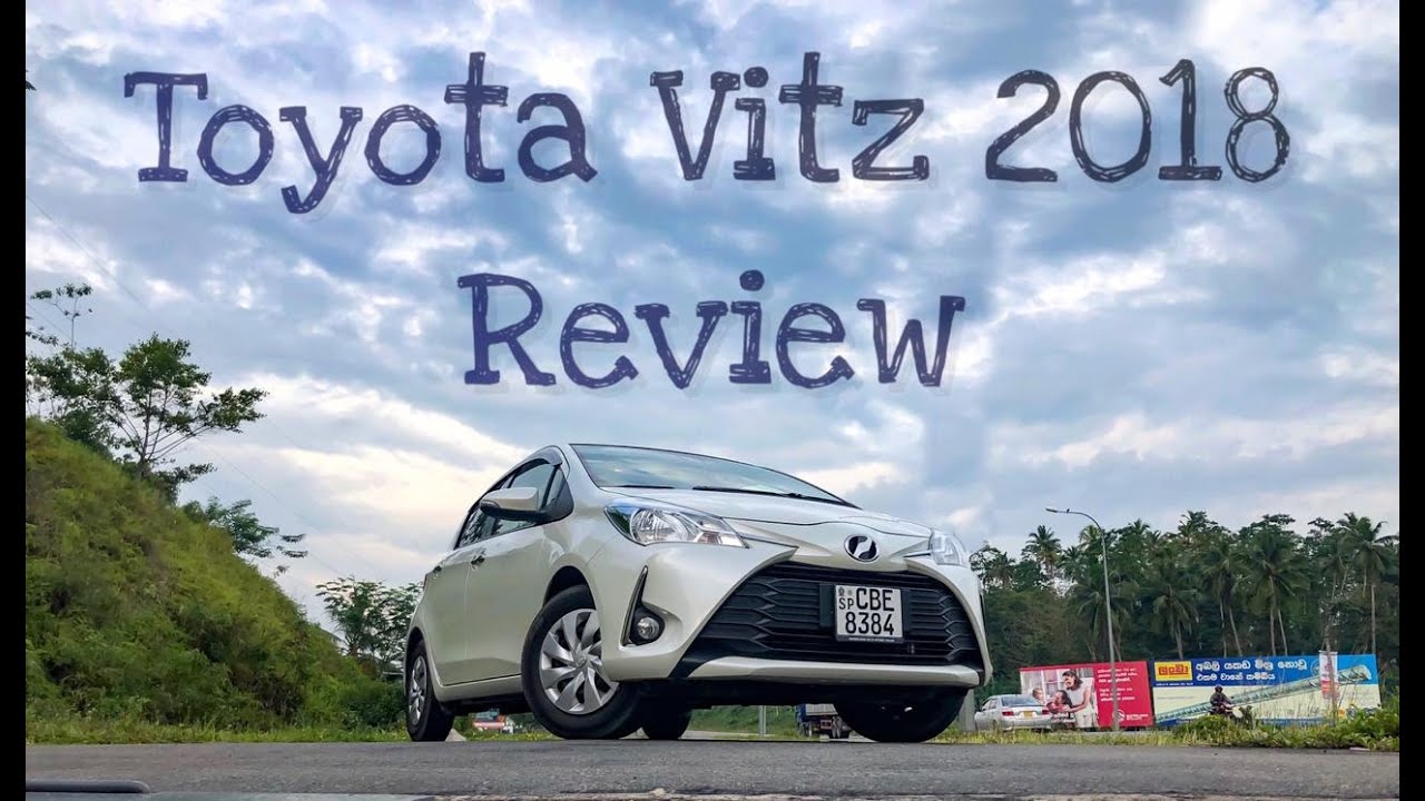 Toyota Vitz 2018 Sinhala Review | සිංහල