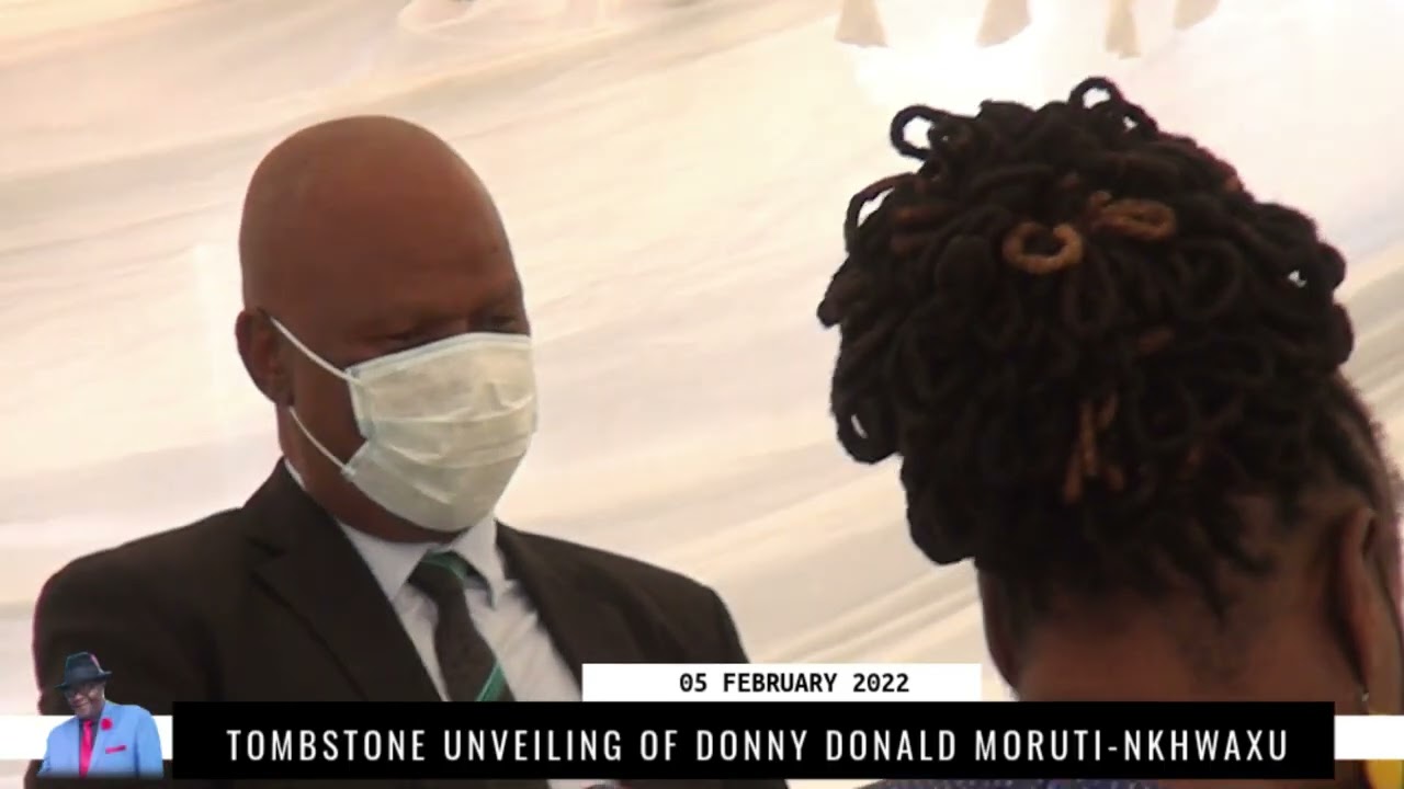 TOMBSTONE UNVEILING OF DONNY DONALD MORUTI NKWAXU