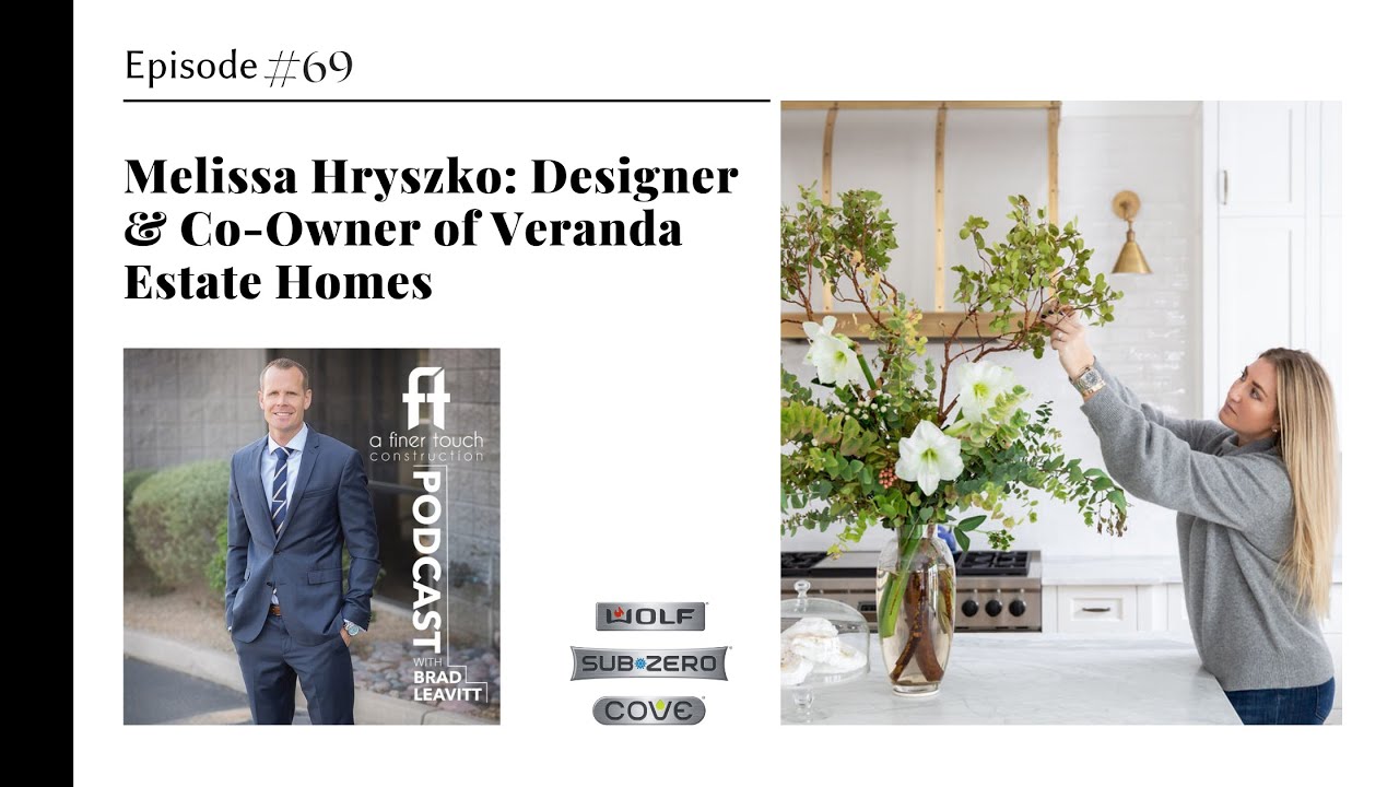 Episode 69: Melissa Hryszko with Veranda Estate Homes