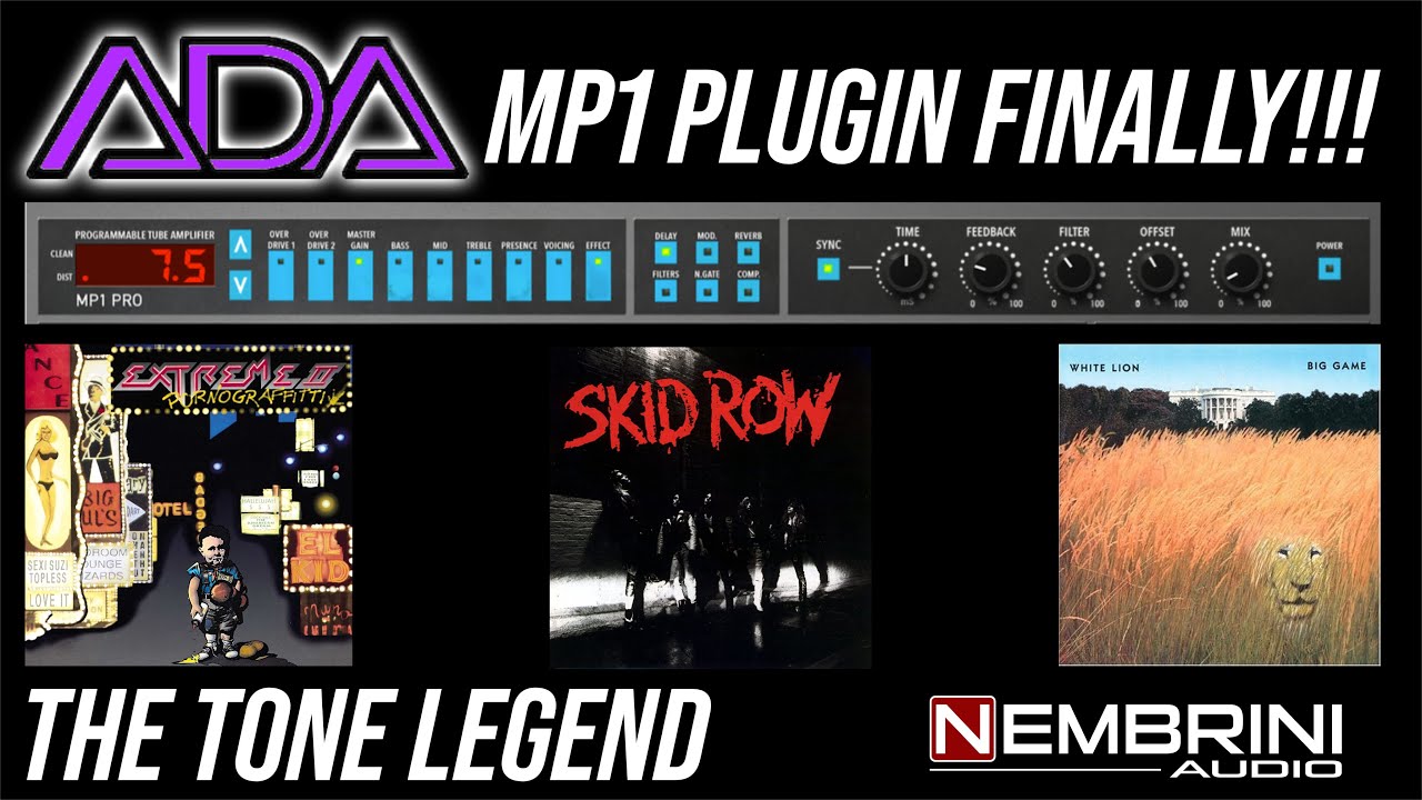 A/DA MP1 Plugin | FINALLY!!! | Nembrini Audio Created Some MAGIC! EXTREME, SKID ROW, WHITE LION TONE