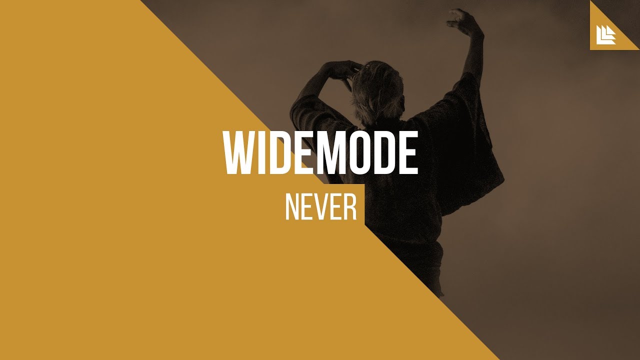 Widemode - Never [FREE DOWNLOAD]