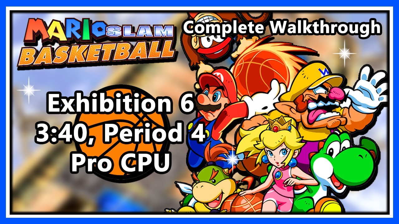 Mario Slam Basketball (Mario Hoops: 3-on-3) - CW - Exhibition 6 [3:20 Min/Period 4/Pro CPU] (R)