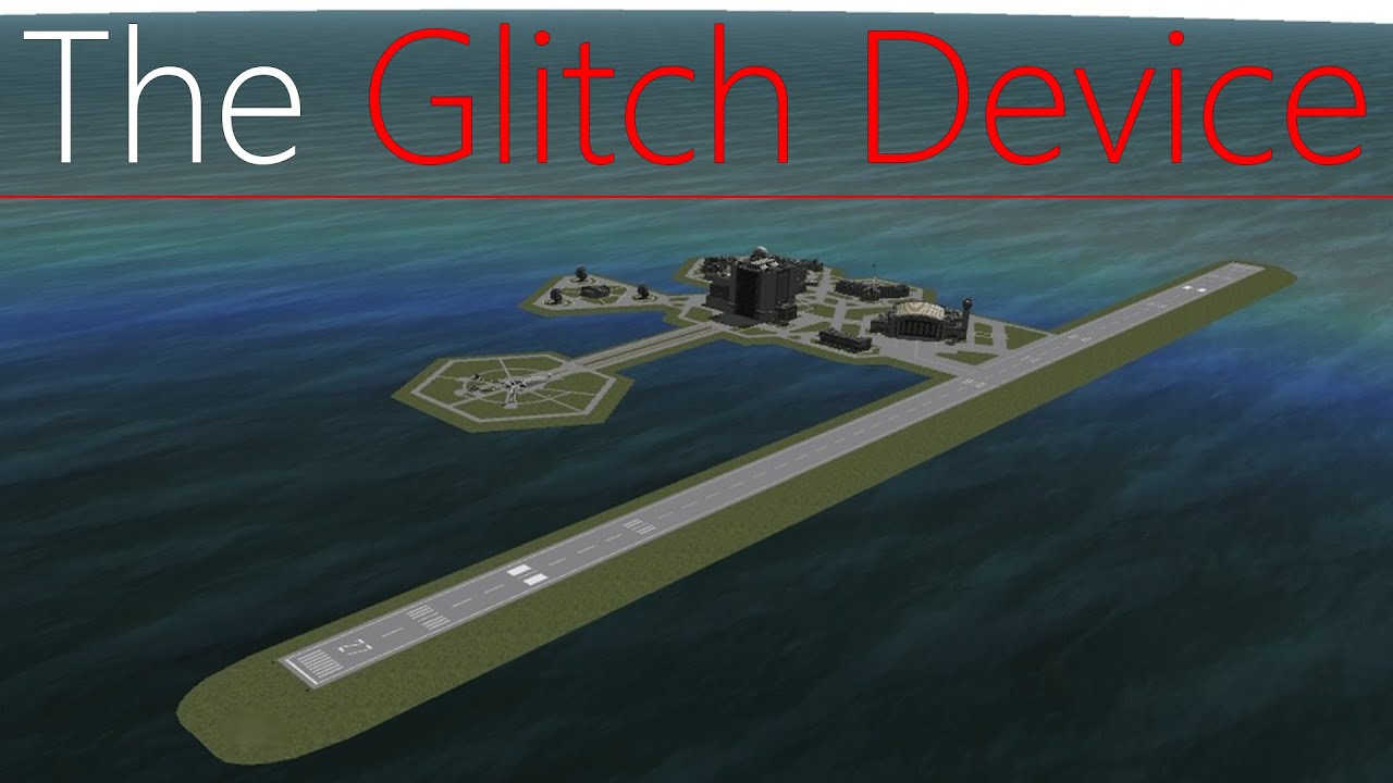 Kerbal Space Program: The Glitch Device