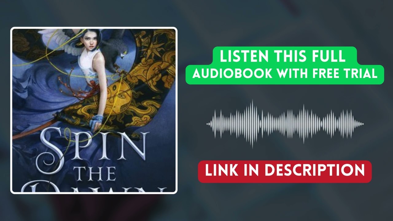 Spin the Dawn Audiobook | Free Trial Available