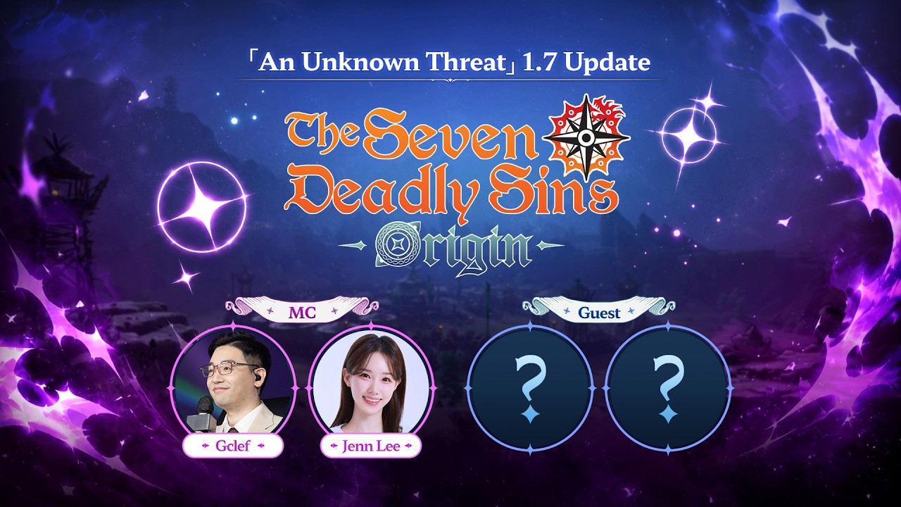 [The Seven Deadly Sins: Origin] Version 1.7 Update Special Livestream