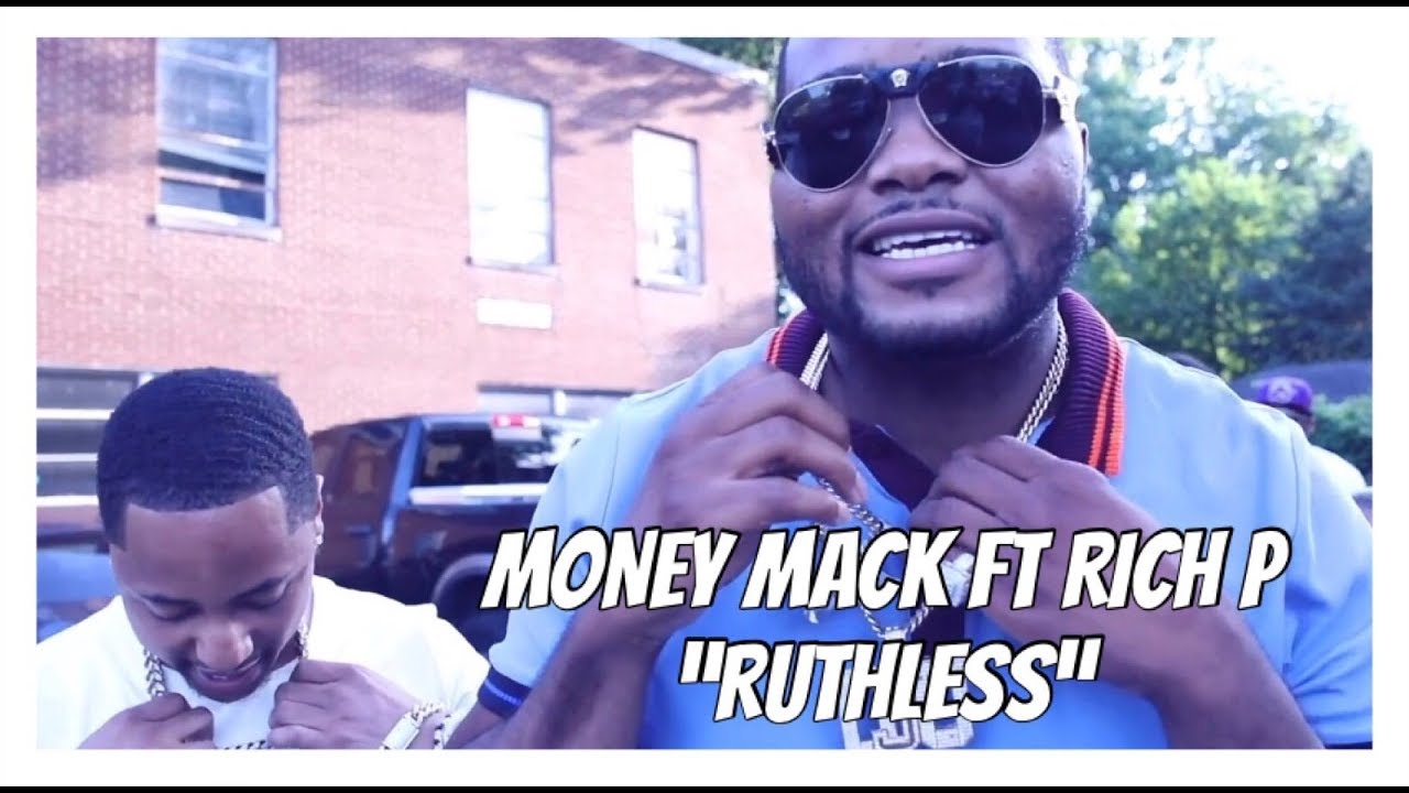 Money Mack ft Rich P - Ruthless