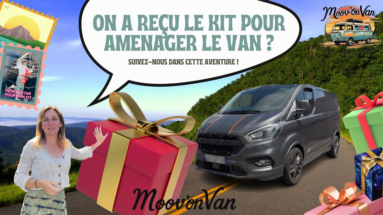 On a reçu le KIT pour Aménager un Van