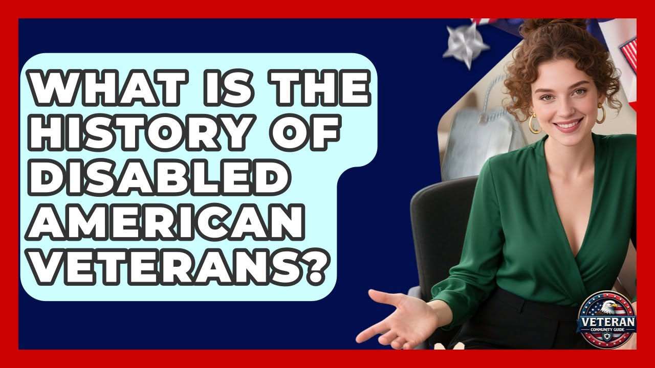 What Is the History of Disabled American Veterans? - Veteran Community Guide