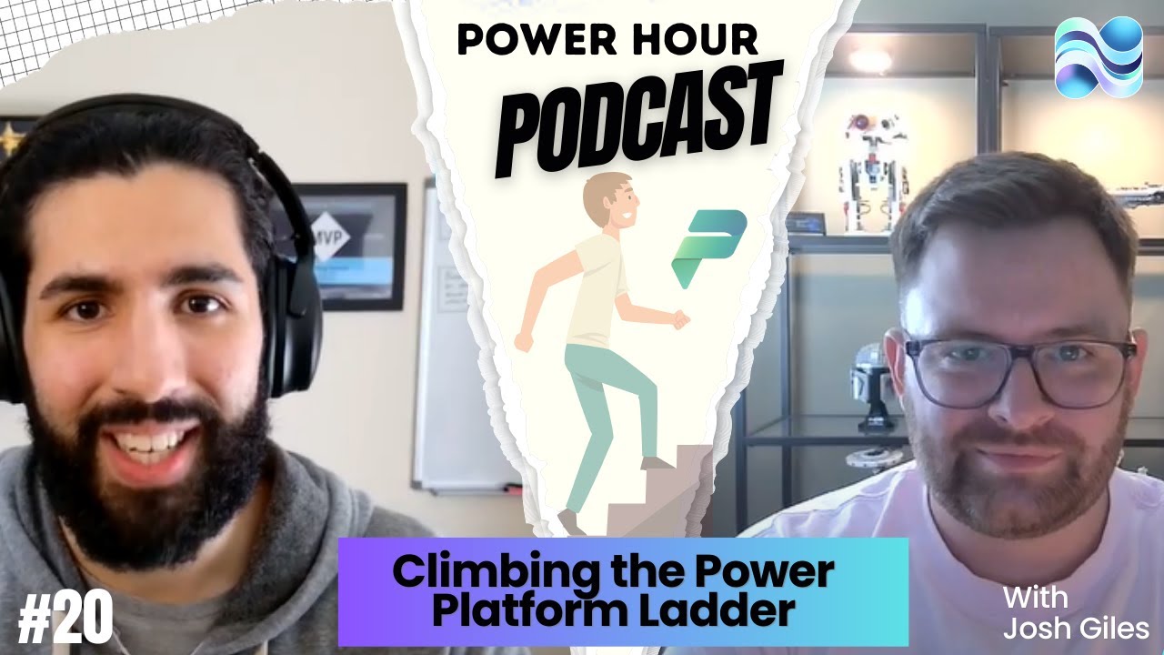 Climbing the Power Platform Ladder: Power Hour Podcast #20 – Josh Giles
