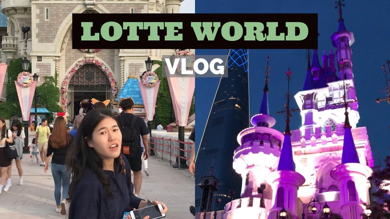 롯데월드 לוטה וולרד [Vlog 9 of 10]