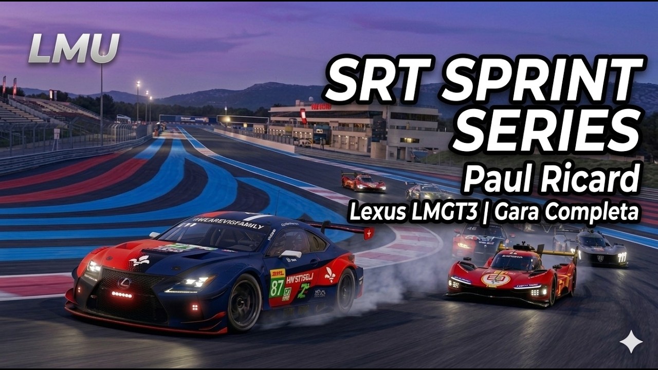 LMU | Paul Ricard – Fino all’Ultimo Metro | SRT Sprint Series - Gara Completa