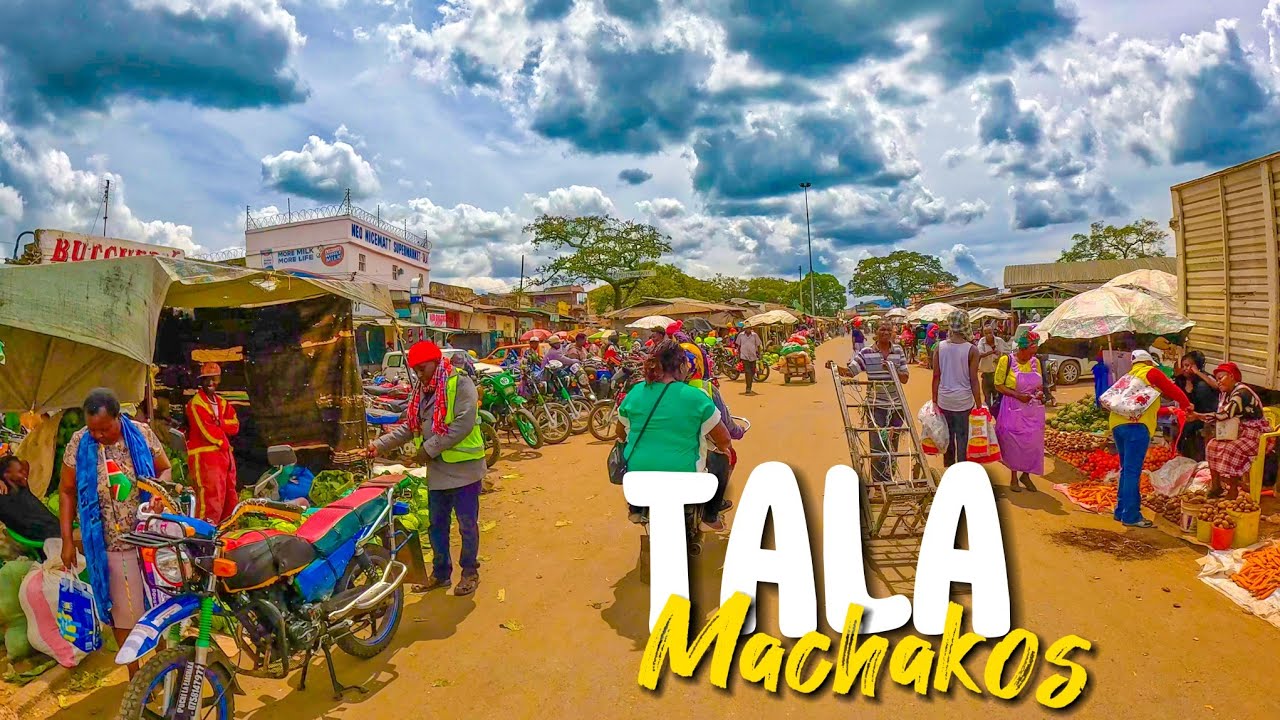 The Rise of Tala: Kenya's Emerging Town and Its Thriving Market 🇰🇪