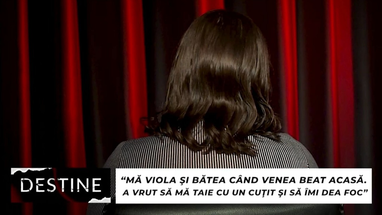 DESTINE: “Mă viola și bătea când venea beat acasă”