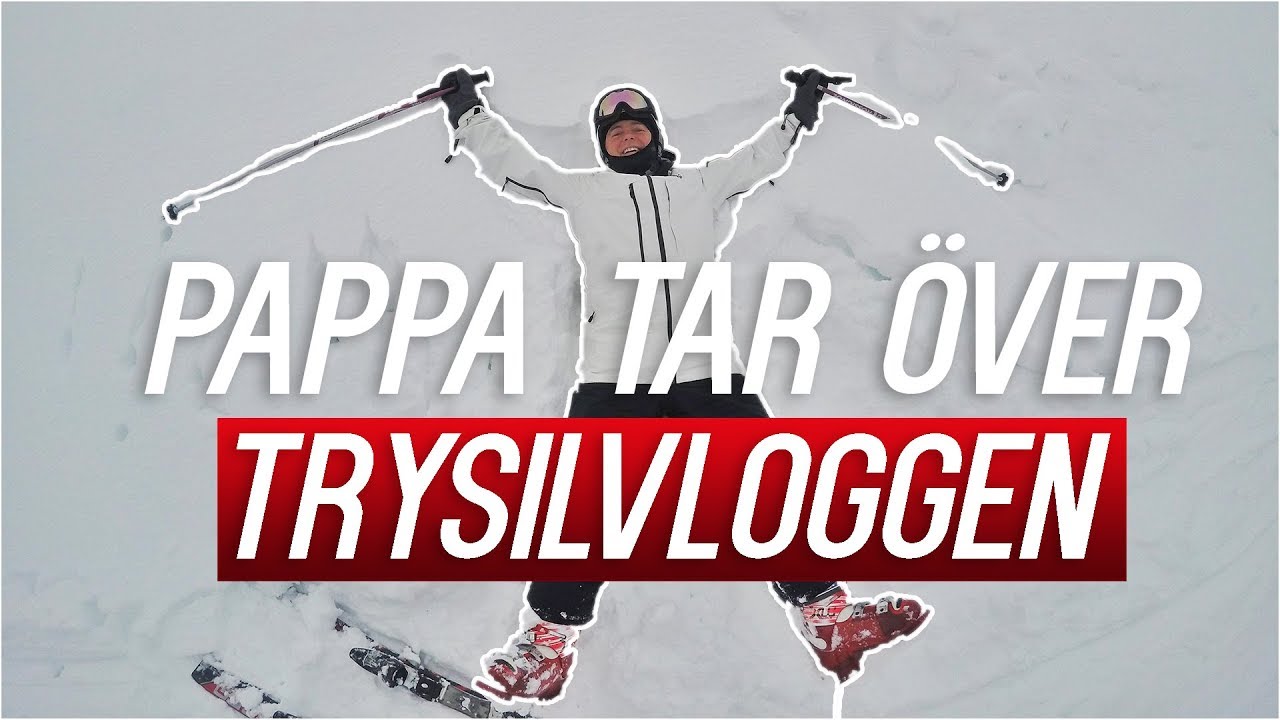 PAPPA TAR ÖVER TRYSIL-VLOGGEN