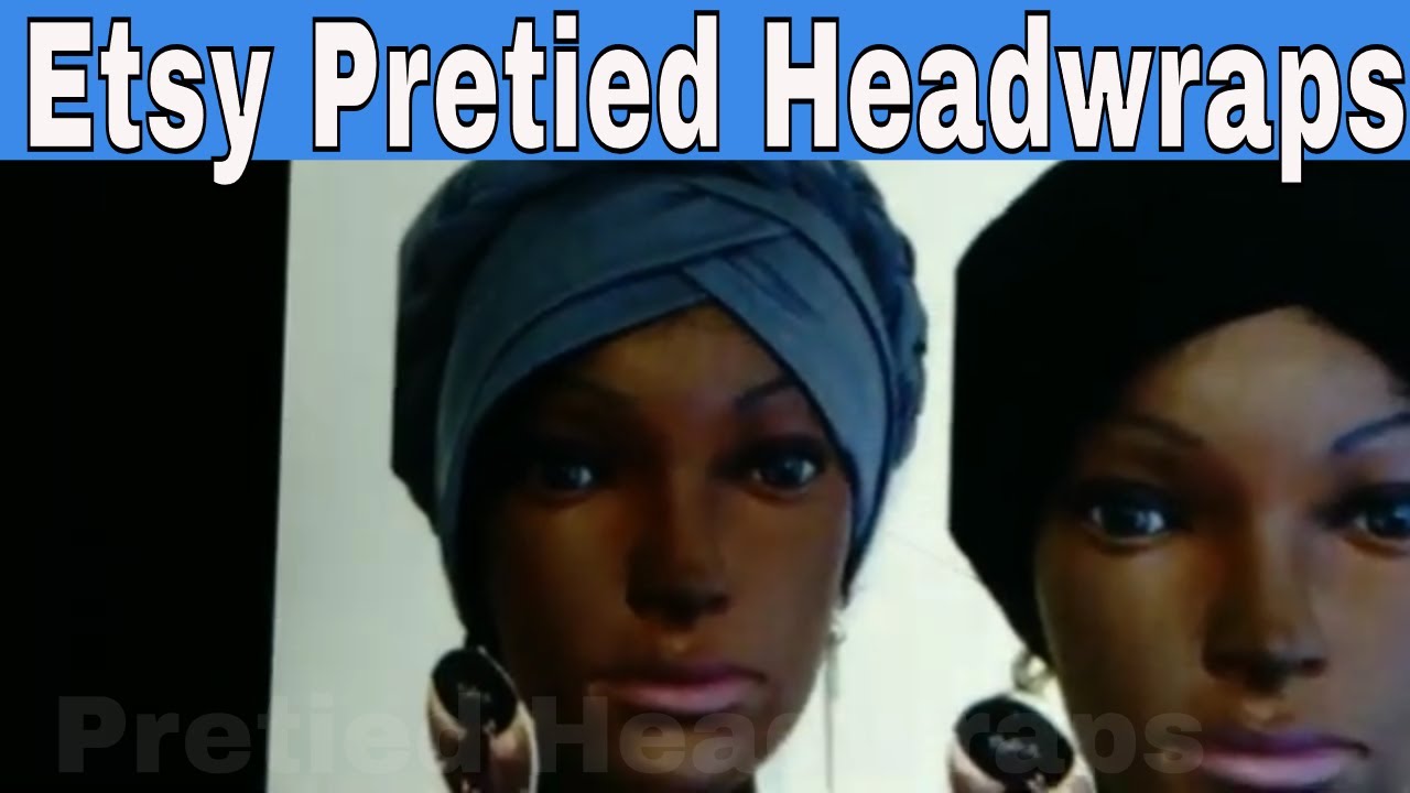 ETSY PRETIED HEADWRAPS||PRETIED HEADWRAPS