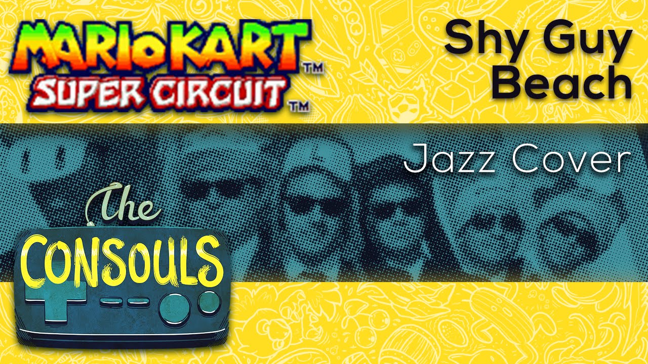 Shy Guy Beach (Mario Kart: Super Circuit) Bossa Nova Cover - The Consouls
