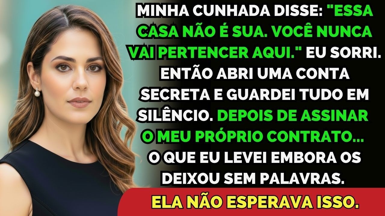 Minha Cunhada Disse   Você Não Pertence Aqui   Eu Sorri    Comprei Um Sobrado E O Que Eu Deixei