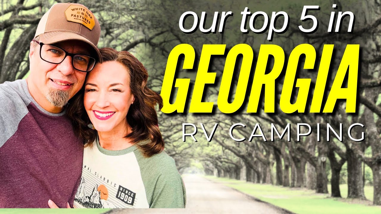 Our Top 5 Places to RV Camp and Visit in Georgia