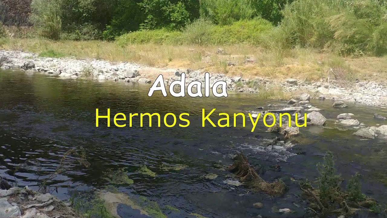 MANİSA/SALİHLİ/ADALA KÖYÜ - Hermos Kanyonu