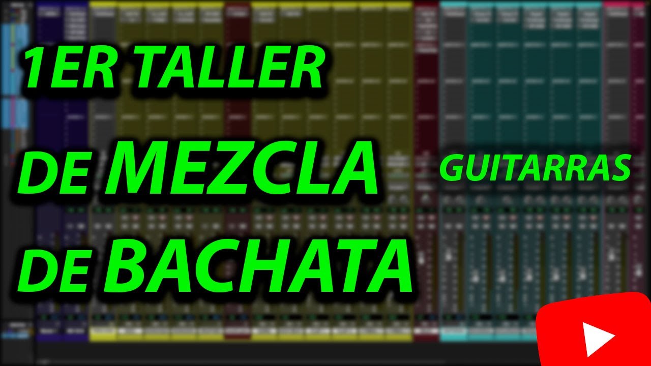 1er TALLER de MEZCLA de BACHATA LAS GUITARRAS (Parte 4)