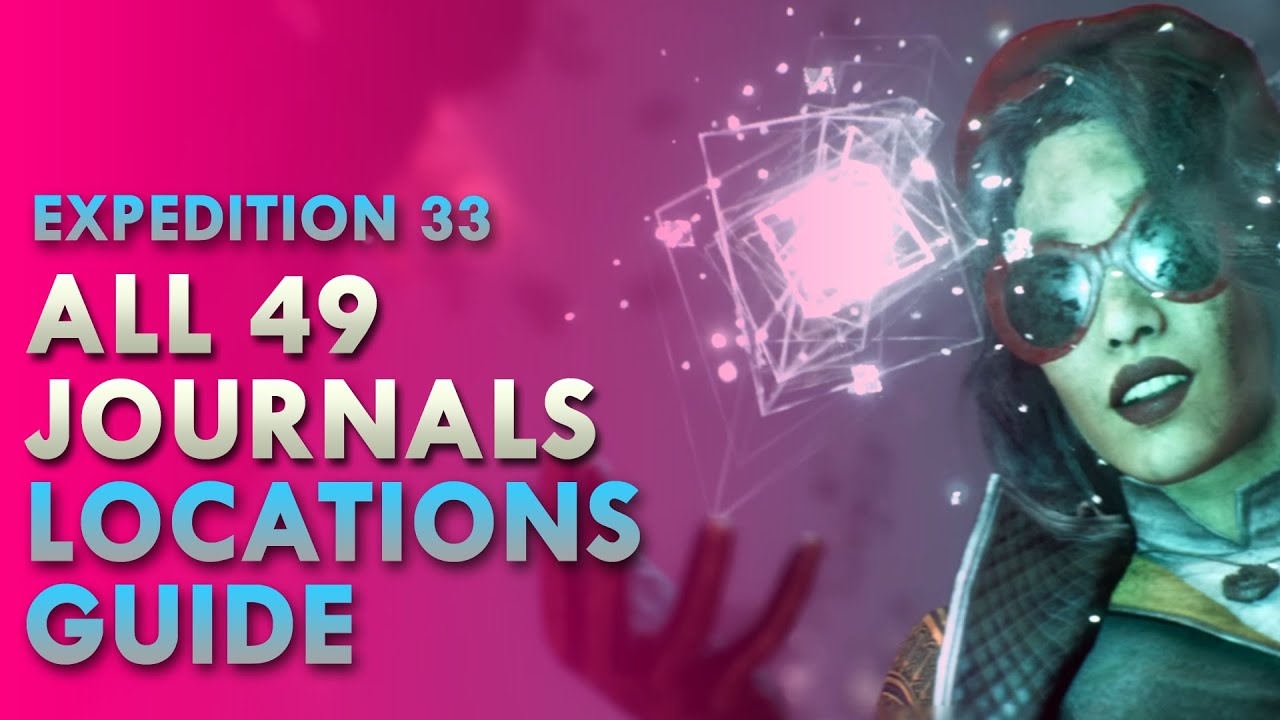 All 49 Journals Locations Guide | Clair Obscure Expedition 33