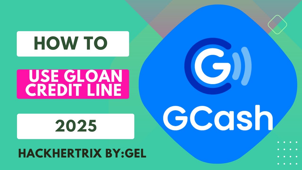 HOW TO USE GLOAN CREDIT LINE 2025 STEP-BY-STEP TUTORIAL | HACKHERTRIX