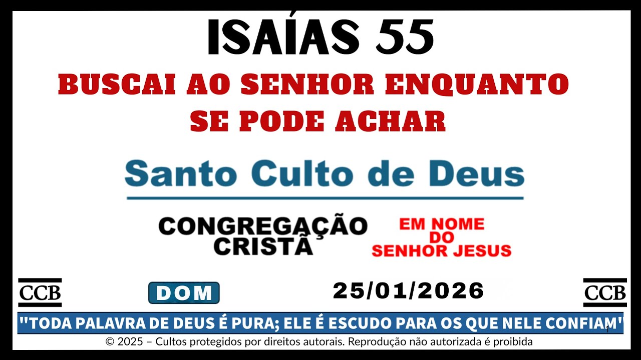 SANTO CULTO CCB HOJE ONLINE | ISAÍAS 55 | BUSCAI AO SENHOR ENQUANTO SE PODE ACHAR | DOM - 26/01/2026