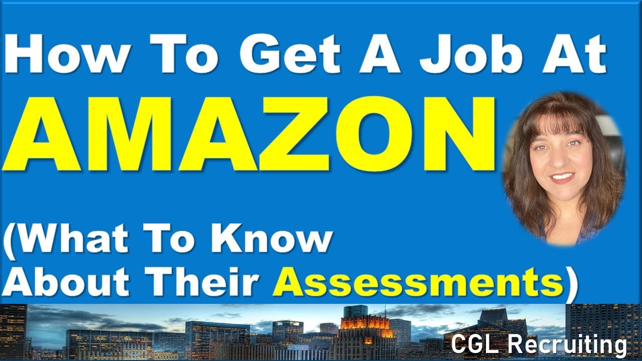 How To Get A Job At Amazon (What To Know About Their Assessments)