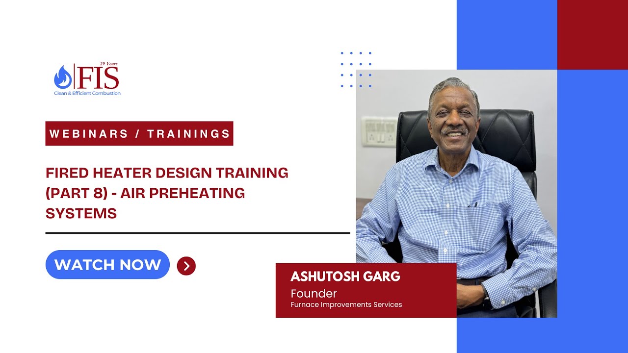 Fired Heater Design Training (Part 8) - Air Preheating Systems