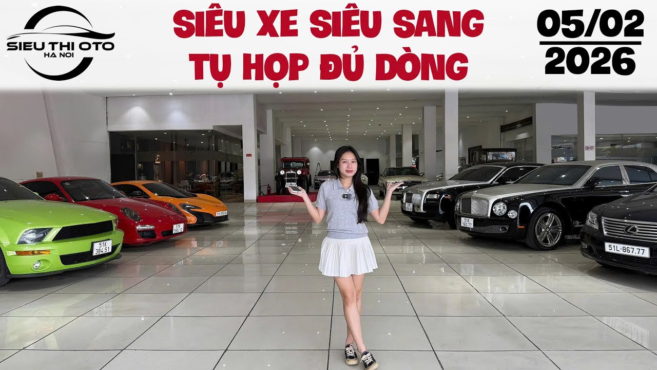 SIÊU XE SIÊU SANG TỤ HỌP ĐỦ DÒNG!