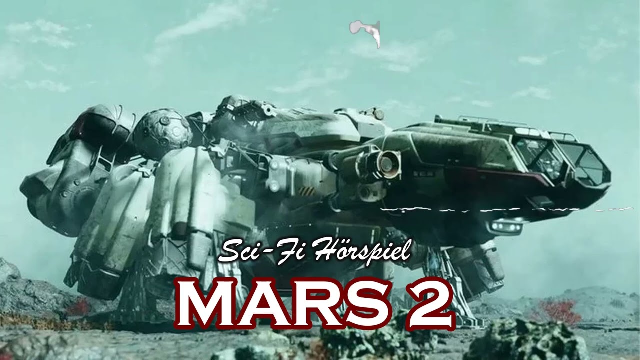 MARS 2 | Sci-Fi Hörspiel