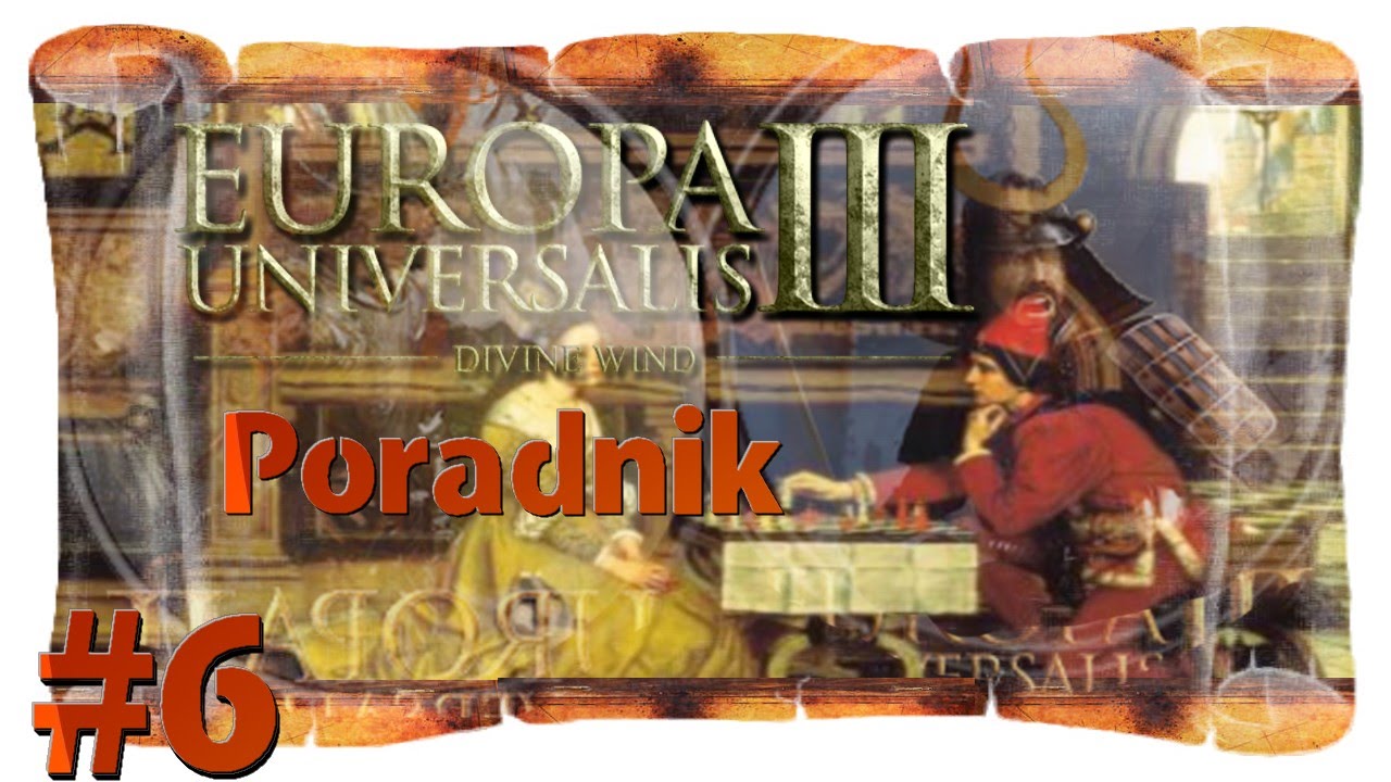 Europa Universalis 3 : [Poradnik] - Jak podbijać prowincje Złotej Ordy |Cz.6