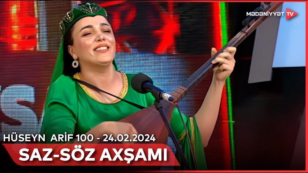 Saz - söz axşamı - Hüseyn Arif 100 | 24.02.2024